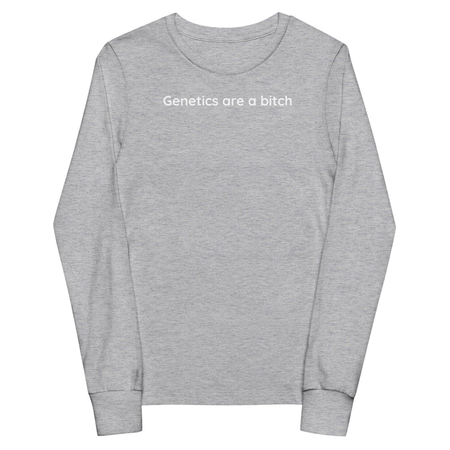 Genetics are a bitch - White Text - Youth long sleeve tee