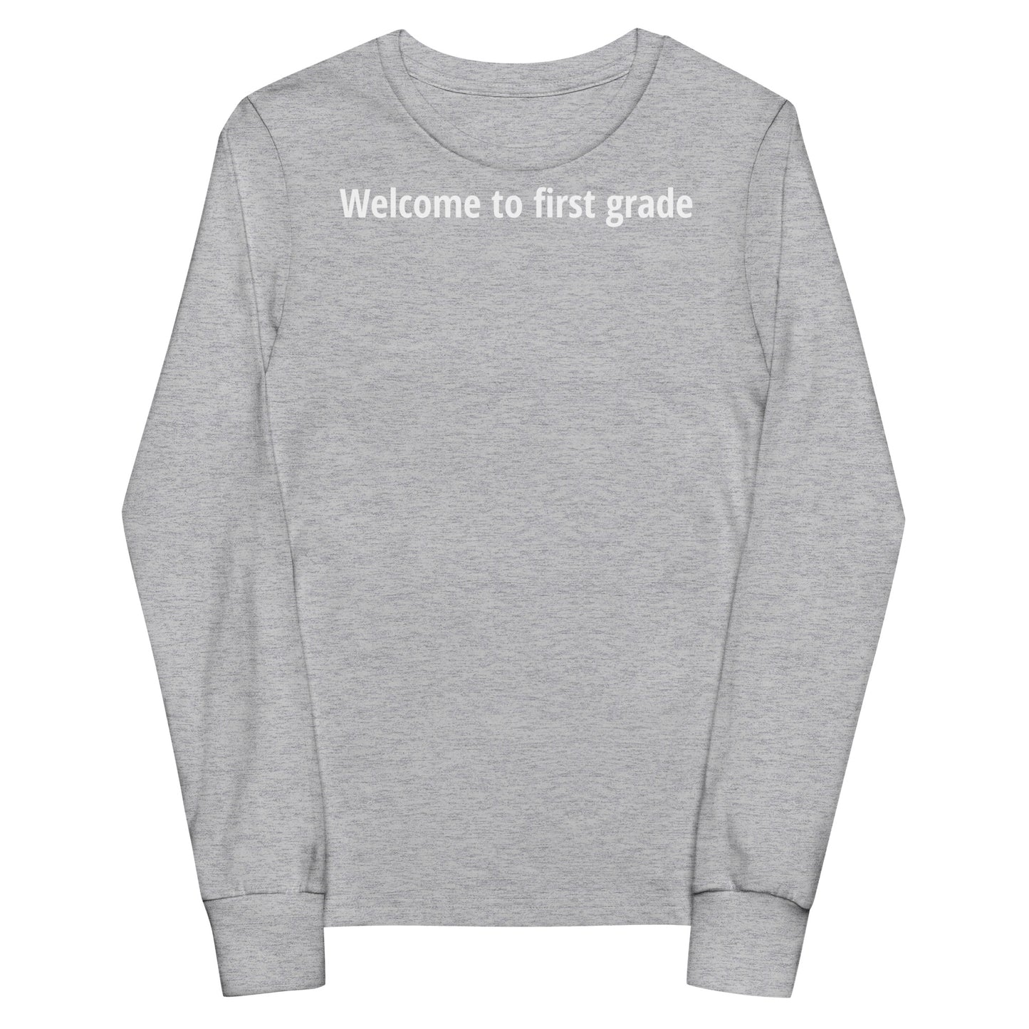 Welcome to first grade - White Text - Youth long sleeve tee