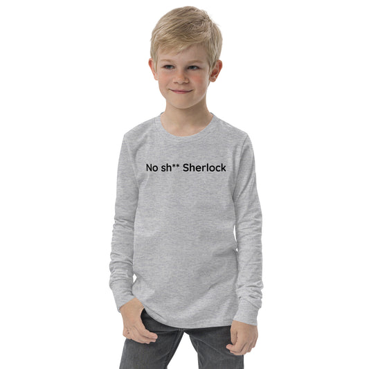 No sh** Sherlock - Black Text - Youth long sleeve tee