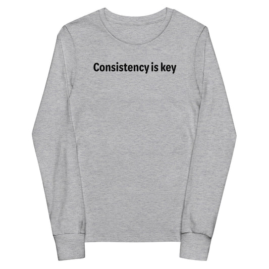 Consistency is key - Black text - Youth long sleeve tee