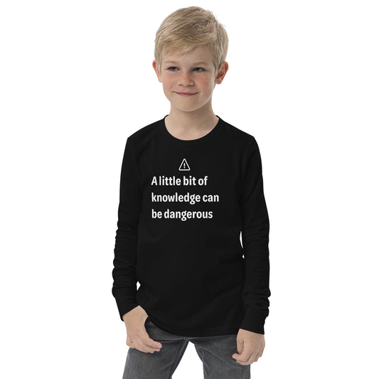 Dangerous level of knowledge - White Text - Youth long sleeve tee