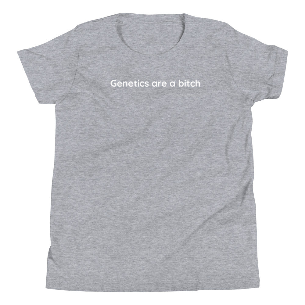 Genetics are a bitch - White Text - Youth Short Sleeve T-Shirt