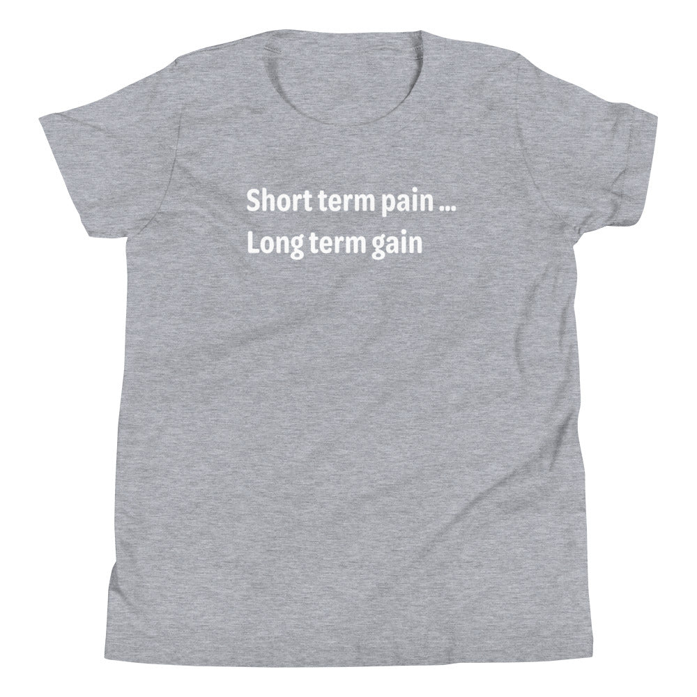 Short Term Pain - White Text - Youth Short Sleeve T-Shirt