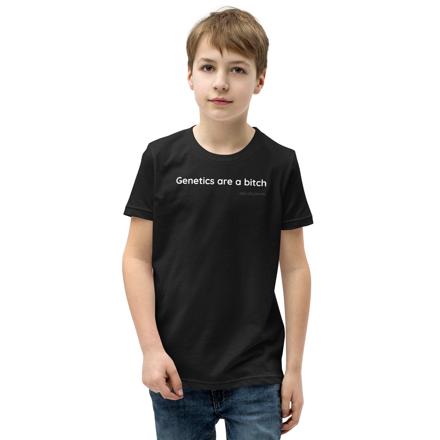 Genetics are a bitch - White Text - Youth Short Sleeve T-Shirt