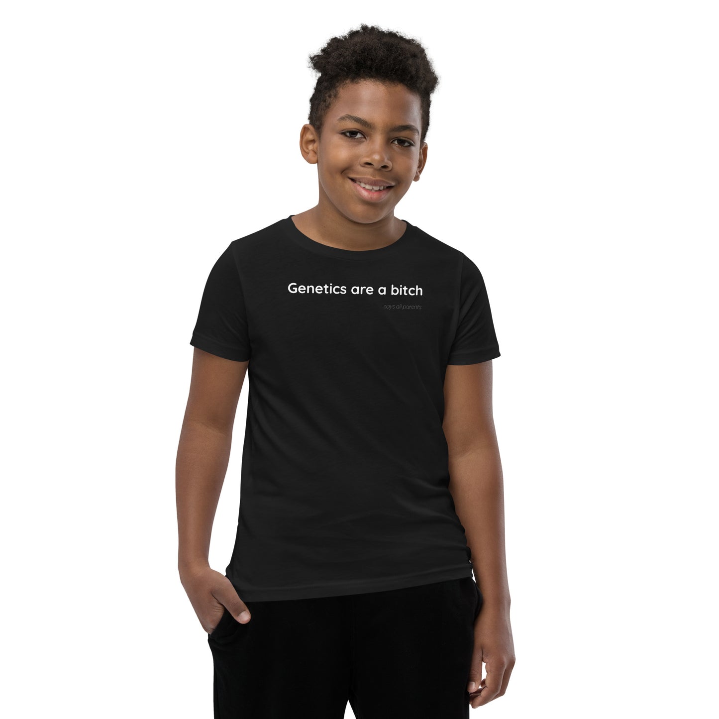 Genetics are a bitch - White Text - Youth Short Sleeve T-Shirt