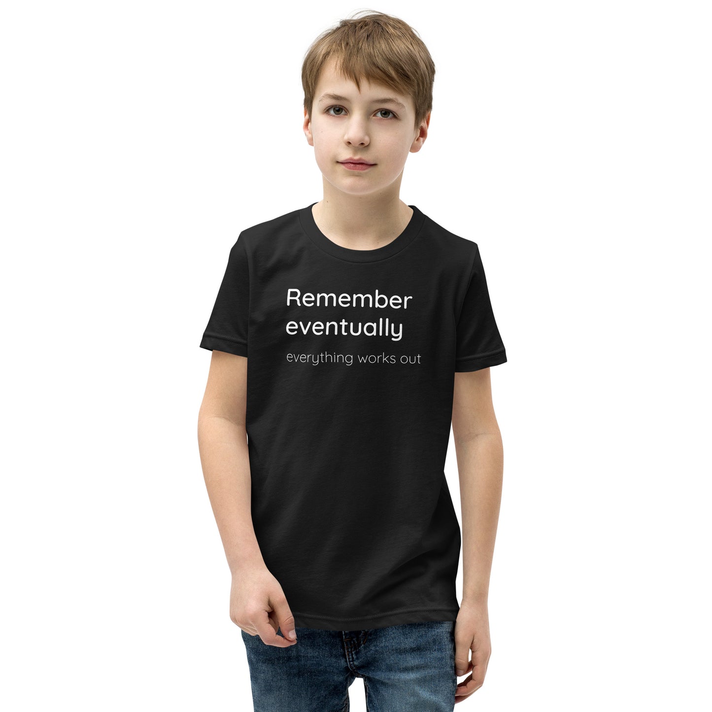 Remember eventually everything works out - White text - Youth Short Sleeve T-Shirt